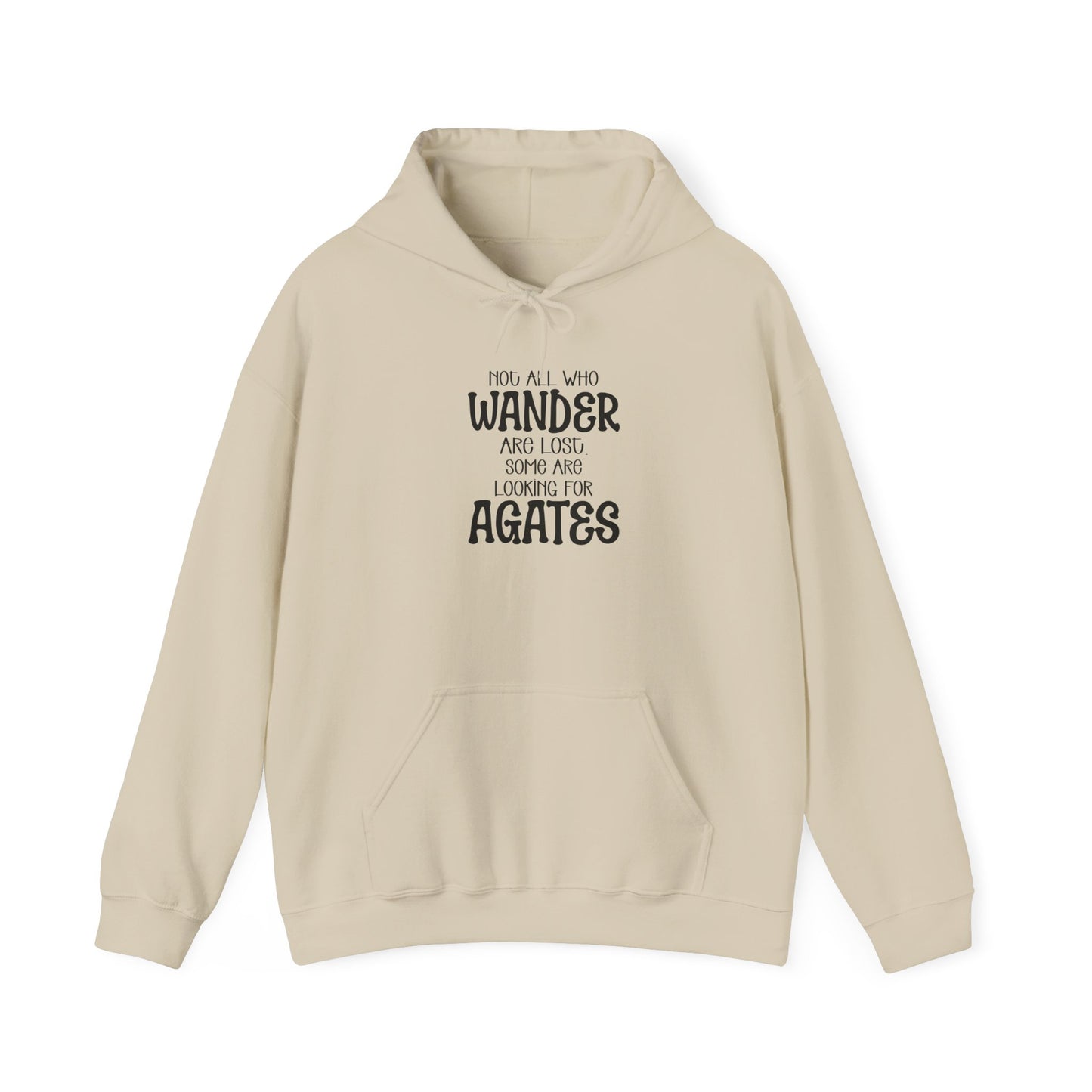 Not all who wander are lost hoodies