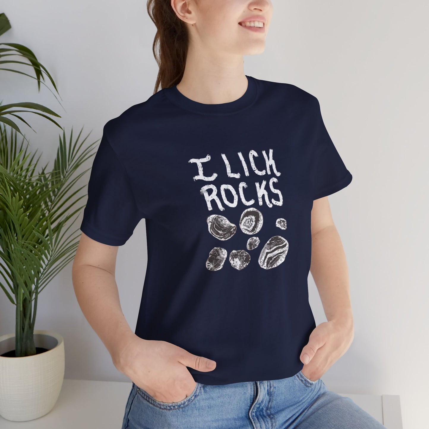 I lick rocks T-shirt