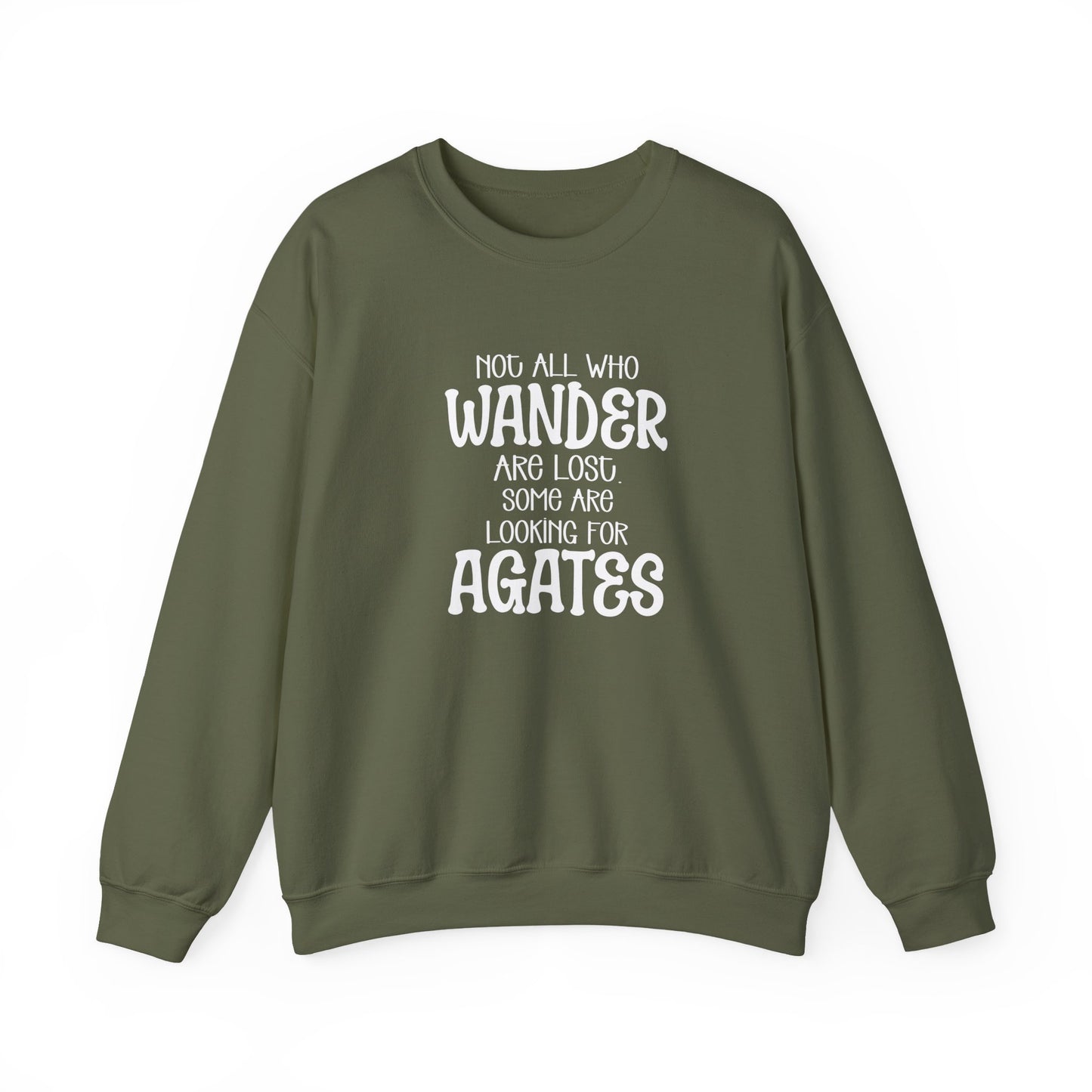 Not all who wander are lost Crewneck Sweatshirt