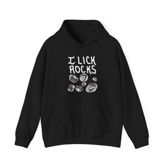 I Lick Rocks Hoodie