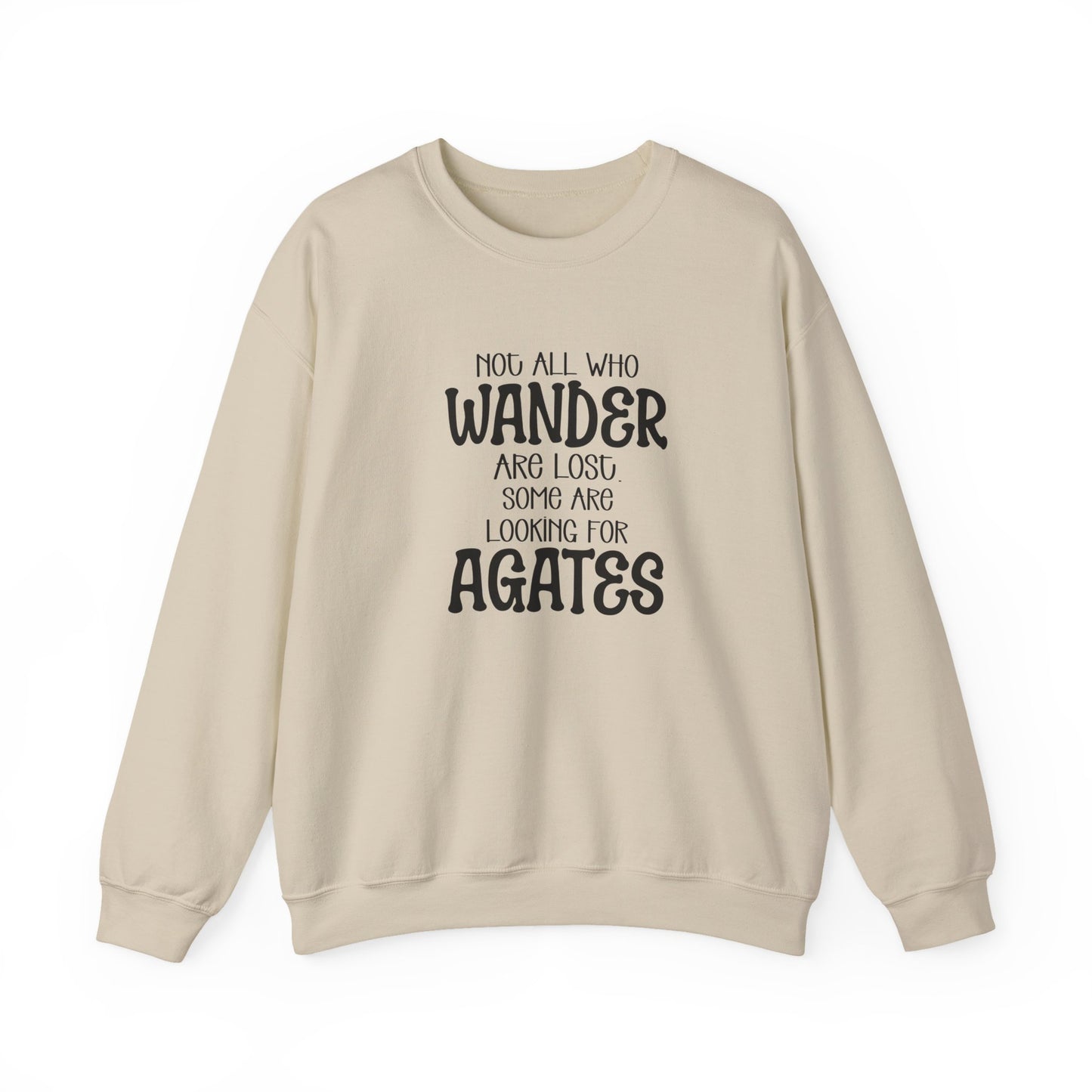 Not all who wander are lost Crewneck Sweatshirt