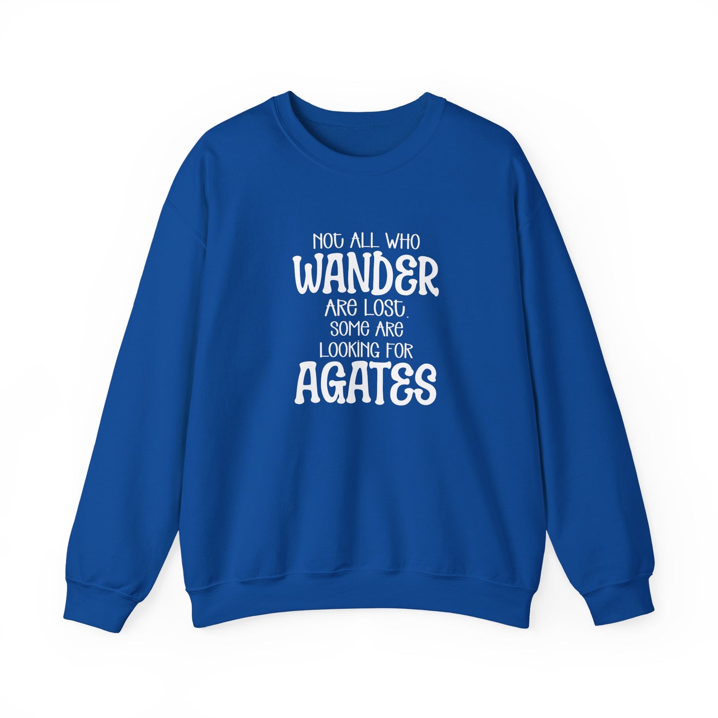 Not all who wander are lost Crewneck Sweatshirt