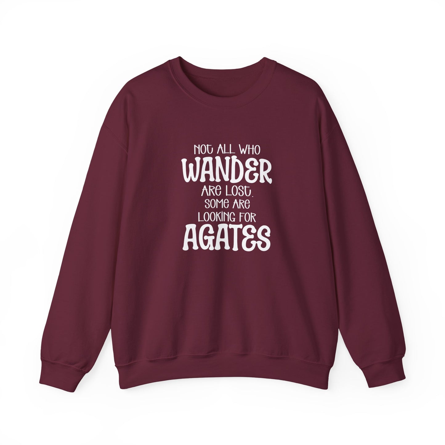 Not all who wander are lost Crewneck Sweatshirt
