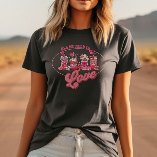 All You Need Is Love Valentines Day Coffee Shirt, Coffee T-Shirt, Valentines Day Gifts for Her, Valentines Day Shirt