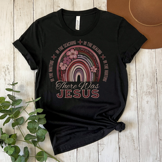 There Was Jesus Christian Apparel gifts for women, Bible Verse Shirt, Christian Gifts, Christian Streetwear, Christian Bible Shirt