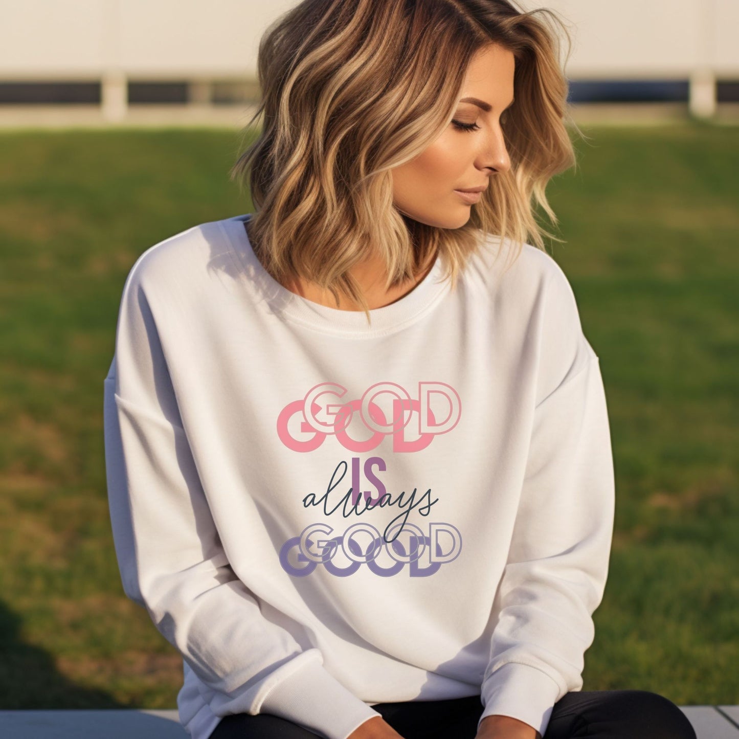 God Is Always Good Christian Apparel gifts for women, Bible Verse Shirtshirt, Christian Gifts, Christian Streetwear, Bible Verse Crewneck, Floral Crewneck